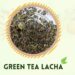 Green Tea Lacha